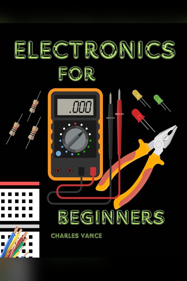 Cover of Electronics For Beginners