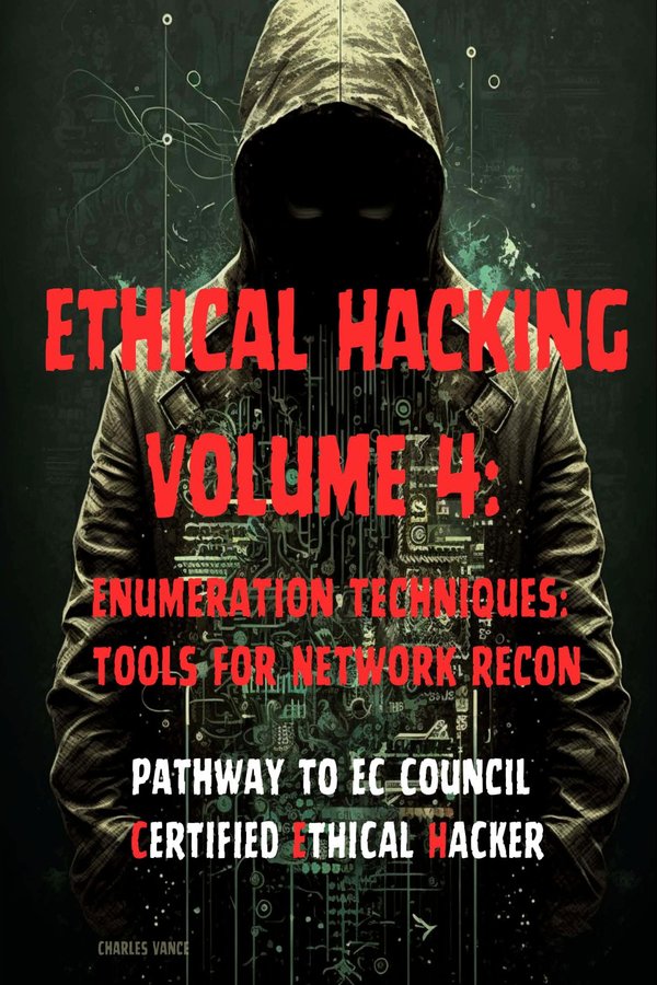 Cover of Ethical Hacking, Volume 4