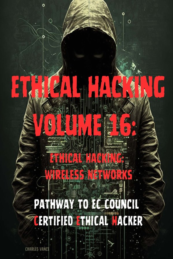 Cover of Ethical Hacking, Volume 16
